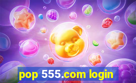 pop 555.com login