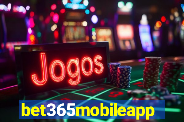 bet365mobileapp