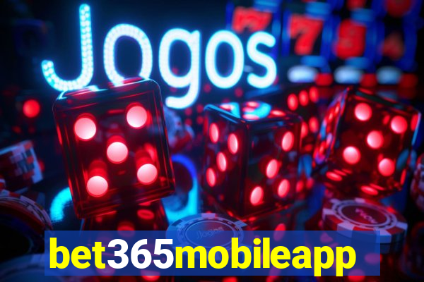 bet365mobileapp