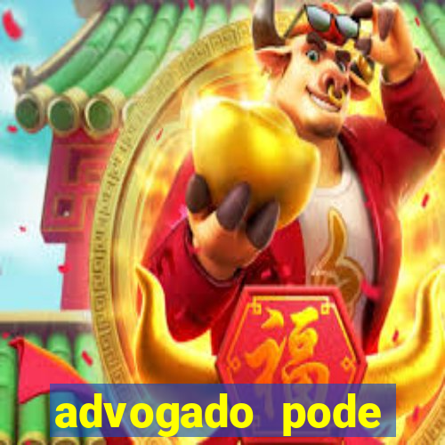 advogado pode patrocinar time de futebol