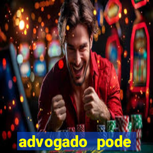 advogado pode patrocinar time de futebol