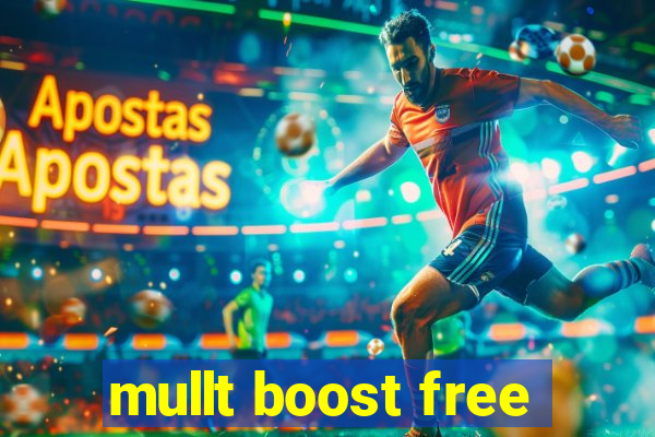 mullt boost free