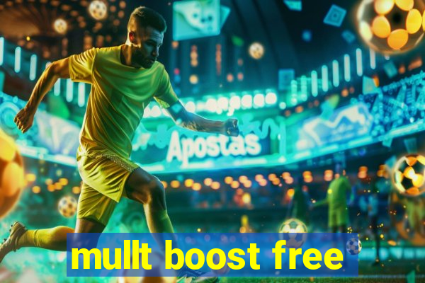 mullt boost free