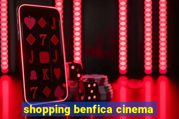 shopping benfica cinema