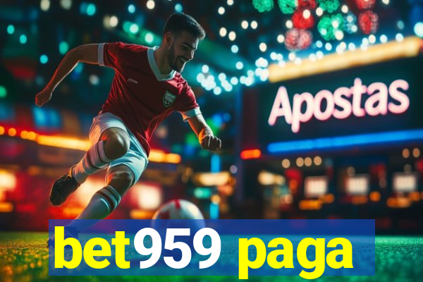 bet959 paga