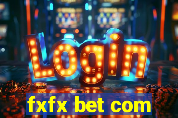 fxfx bet com