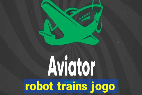 robot trains jogo