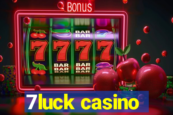 7luck casino