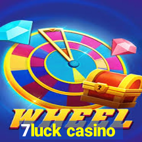 7luck casino