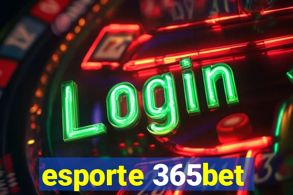 esporte 365bet