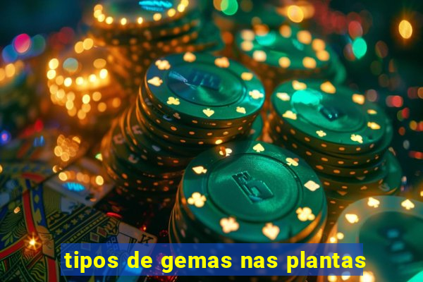 tipos de gemas nas plantas