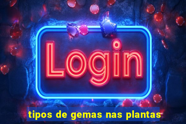 tipos de gemas nas plantas