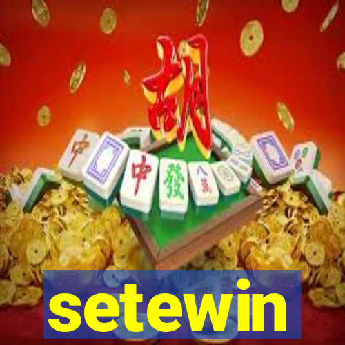 setewin