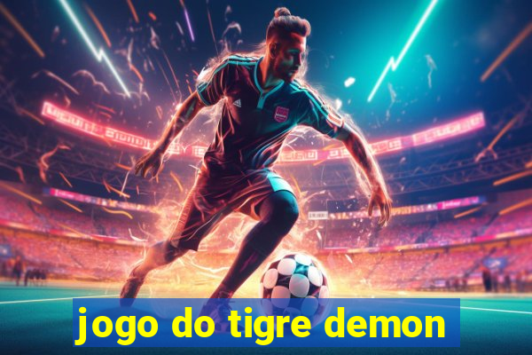 jogo do tigre demon