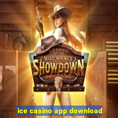 ice casino app download