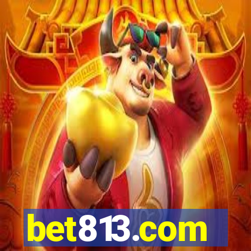 bet813.com