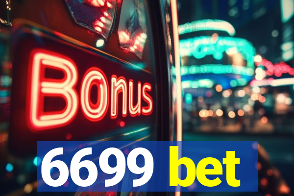 6699 bet