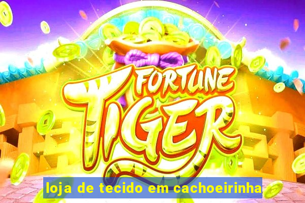 loja de tecido em cachoeirinha