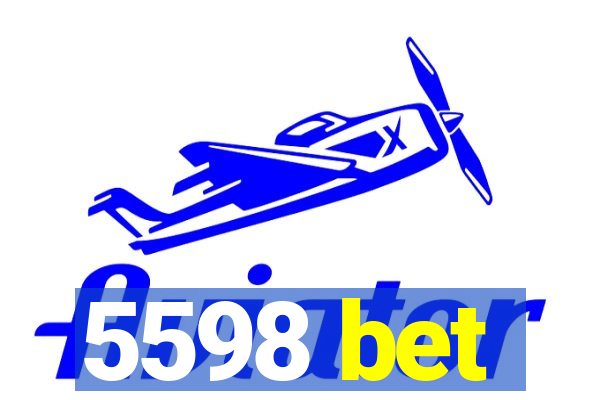 5598 bet