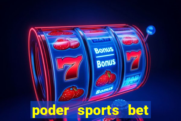 poder sports bet é confiável