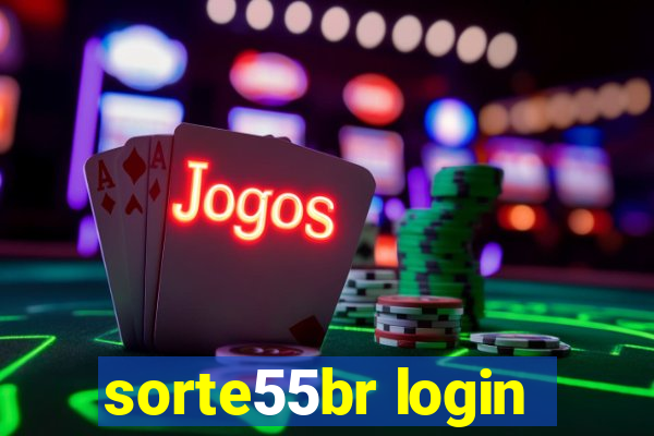 sorte55br login