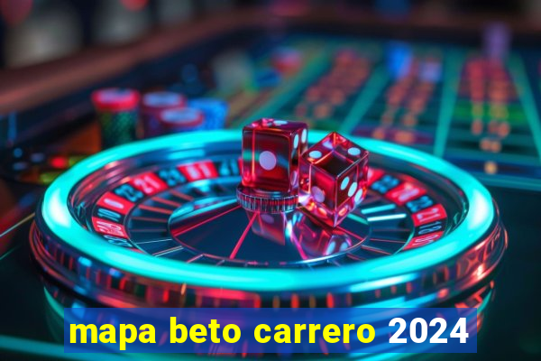 mapa beto carrero 2024