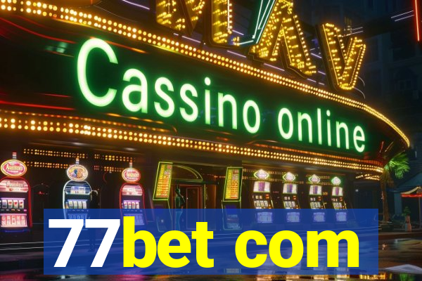 77bet com