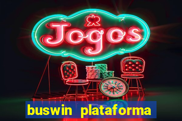 buswin plataforma de jogos