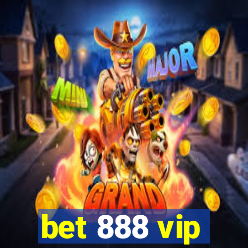 bet 888 vip