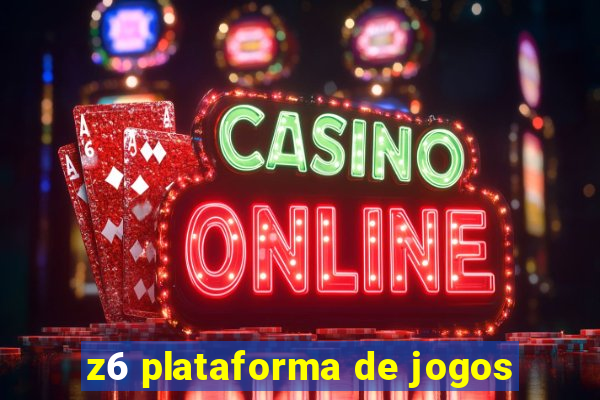 z6 plataforma de jogos