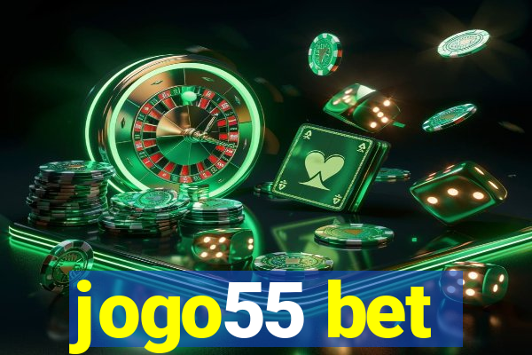 jogo55 bet