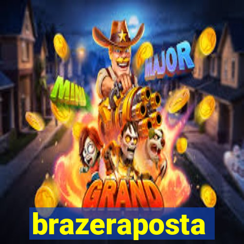 brazeraposta