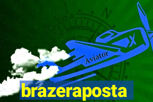 brazeraposta