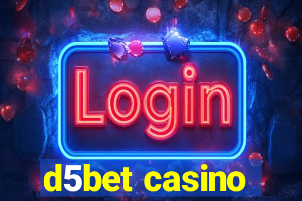 d5bet casino