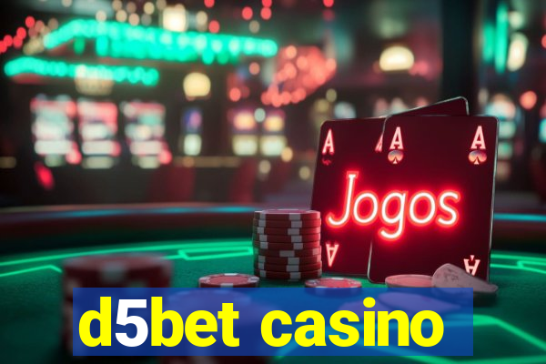 d5bet casino