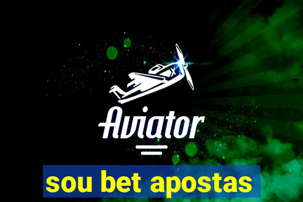 sou bet apostas