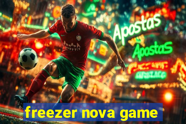 freezer nova game