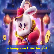 o banqueiro filme torrent