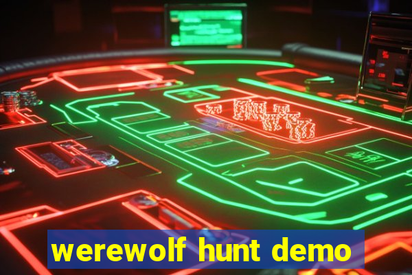 werewolf hunt demo