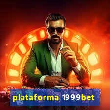 plataforma 1999bet