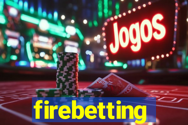 firebetting