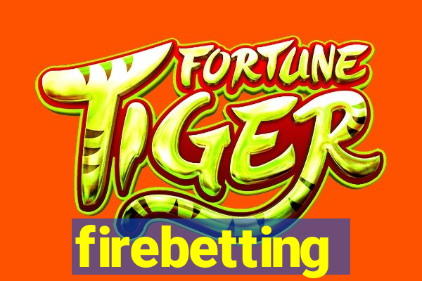 firebetting