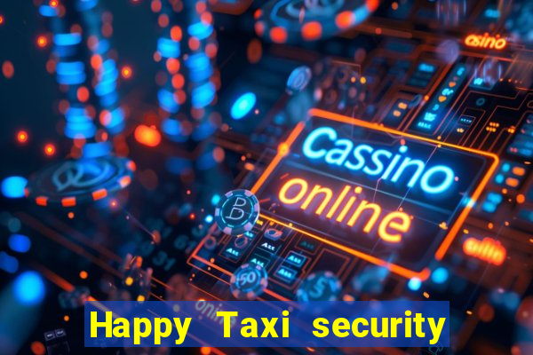 Happy Taxi security password road road 96