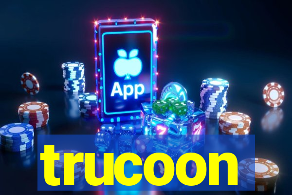 trucoon