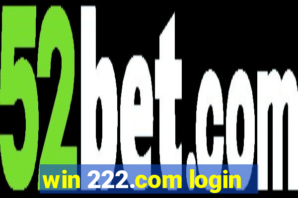 win 222.com login