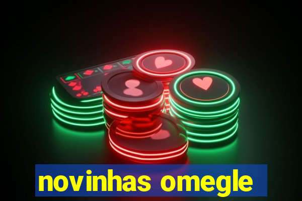 novinhas omegle