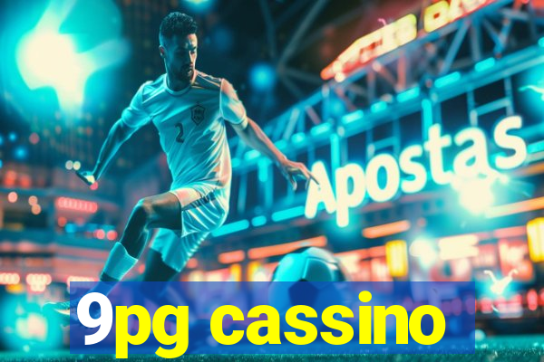 9pg cassino