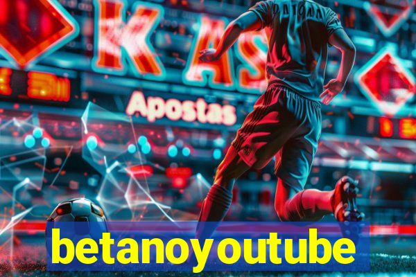 betanoyoutube