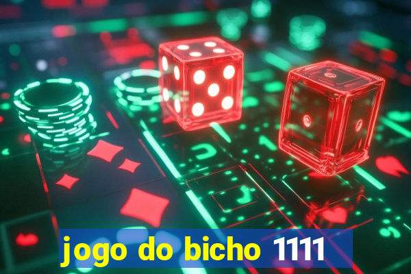 jogo do bicho 1111