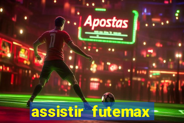 assistir futemax real madrid